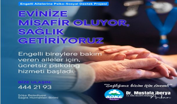 Söke Belediyesi’nden Engelli bireylere bakım veren ailelere yönelik yeni sağlık hizmeti